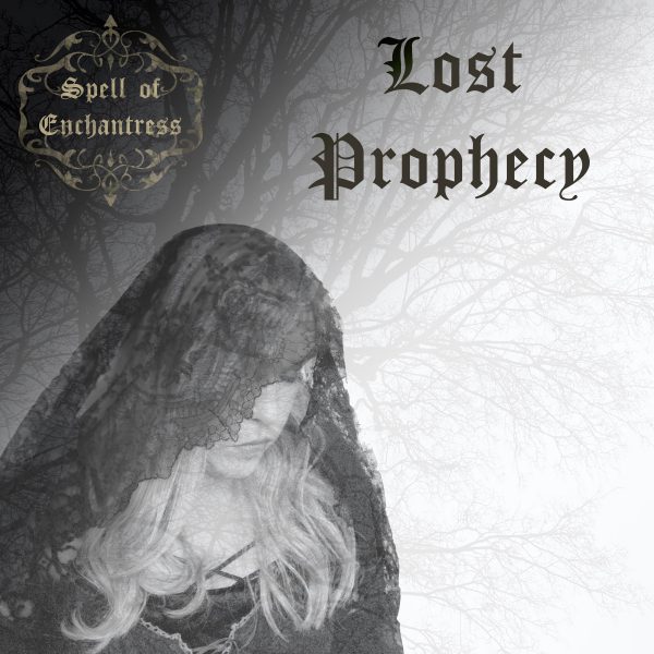 Spell of Enchantress - Gothic Doom - 1st single Lost Prophecy