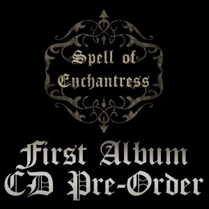 Gothic Doom band Spell of Enchantress First Album CD Pre-Order
