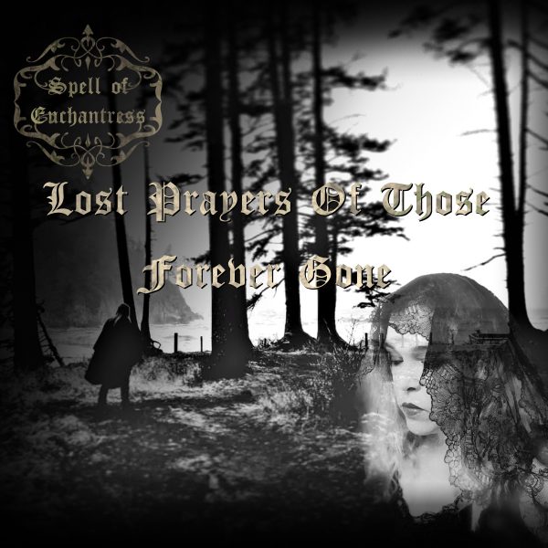 Official visuals for Gothic Doom Metal band Spell of Enchantress first album Lost Prayers Of Those Forever Gone
